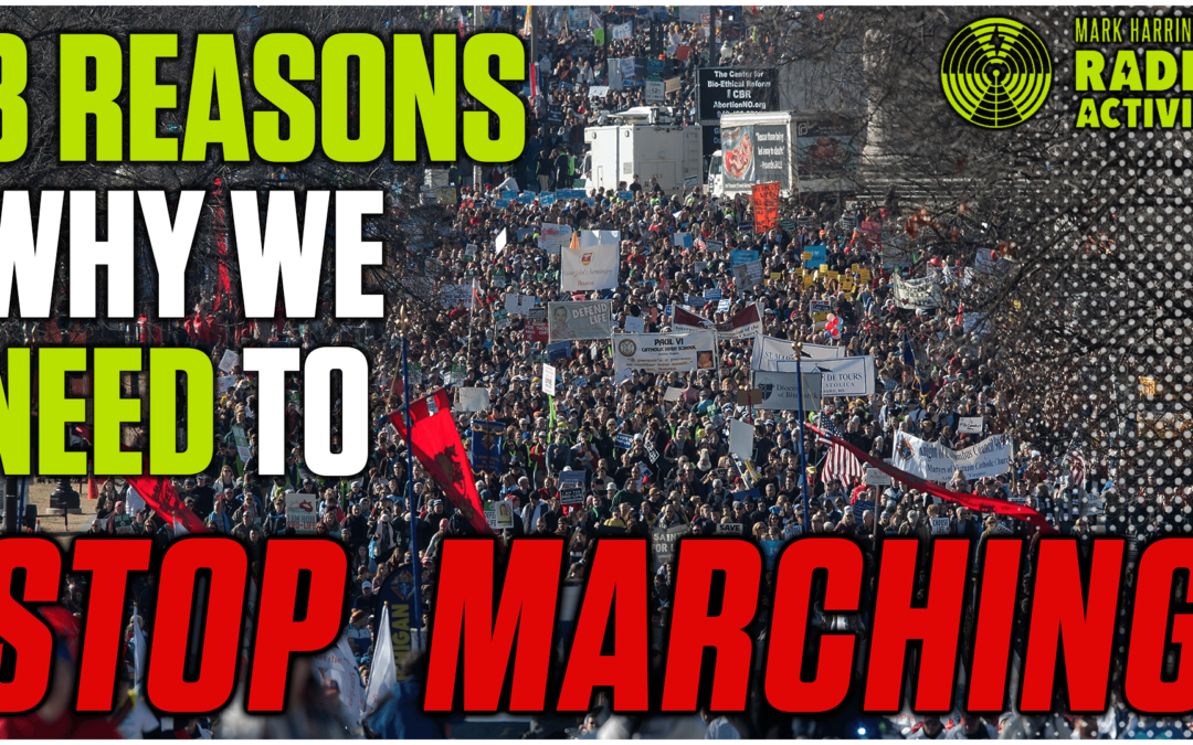 3 Reasons Why We Need To End the Marching