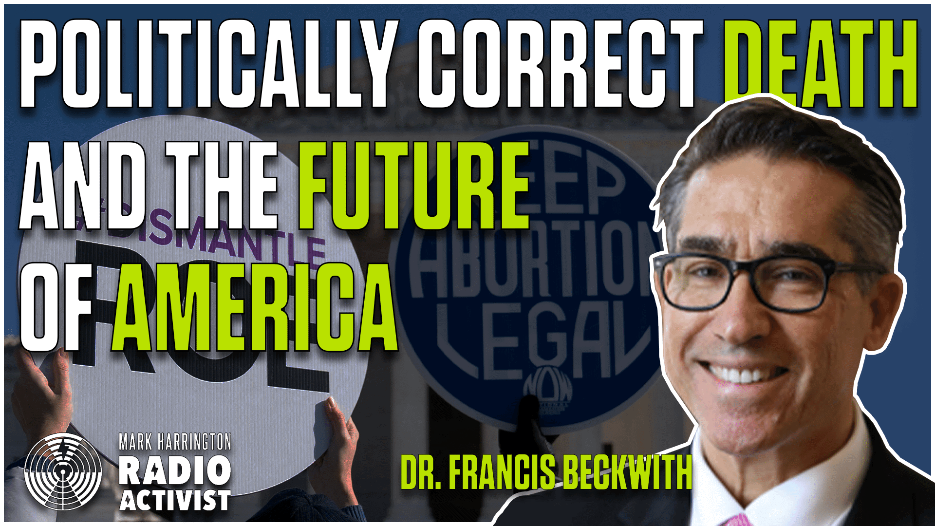 Politically Correct Death: Answering Pro-Abortion Arguments – Francis Beckwith