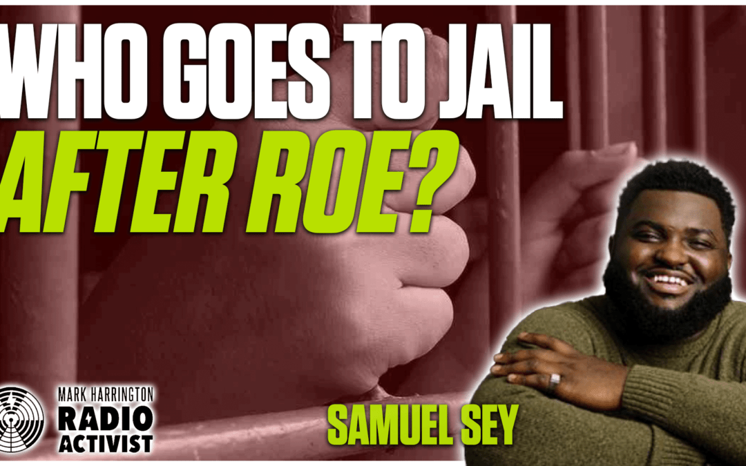 After Roe: Equal Protection and Prosecuting Lawbreakers – Samuel Sey